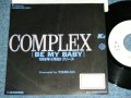 コンプレックス COMPLEX - BE MY BABY  / 1989 JAPAN ORIGINAL  PROMO ONLY Used 7"Single