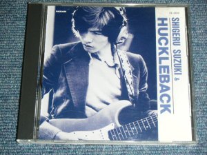 画像1: 鈴木　茂　と　ハックルバック SHIGERU SUZUKI & HUCKLEBACK  - 幻のハックルバック MABOROSHI NO HUCKLEBACK / 1989 JAPAN ORIGINAL Used CD 