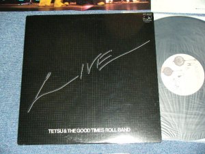 画像1: TETSU & THE GOOD TIMES ROLL BAND - LIVE ( Ex++/MINT- ) / 1977 JAPAN ORIGINAL LP