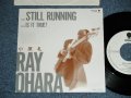 小原　礼 RAY OHARA - STILL RUNNING ( PROMO Only ) (Ex/MINT-) / 1988 JAPAN ORIGINAL "PROMO ONLY"  Used 7" シングル Single 