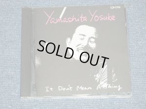 画像1: 山下洋輔 YOSUKE YAMASHITA - スイングしなけりゃ意味がない A DON'T MEAN A THING ( MINT-/MINT)  / 1988  JAPAN ORIGINAL Used CD  