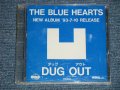 ブルーハーツ　THE BLUE HEARTS - NEW ALBUM '93-7-10 RELEASE "DUG OUT ダッグ・アウト” (PROMOTION ADVANCE Copy CD)  (MINT/MINT) / 1993  JAPAN ORIGINAL "PROMO ONLY" Used CD 