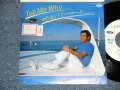 加山雄三  YUZO KAYAMA - テル・ミー・ホワイ Tell Me Why   (Ex++/Ex+++ BB for PROMO, STOFC) / 1982 JAPAN ORIGINAL "WHITE LABEL PROMO" Used 7" Single 