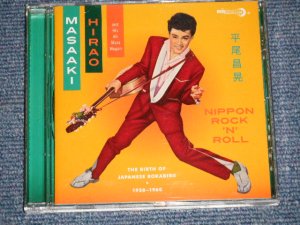 画像1: 平尾昌章　MASAAKI HIRAO - NIPPON ROCK 'N' ROLL  THE BIRTH OF JAPANESE ROCKABILLY 1958-1960(MINT.MINT)  / 2013 UK ENGLAND  Used CD