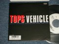 TOPS - A) VEHICLE   B) はるかなる想い WHEN I NEED YOU (MINT/MINT)  / 1987 JAPAN ORIGINAL "WHITE LABEL PROMO" Used  7" Single  シングル