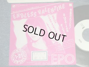 画像1: エポ EPO - A) ENDLESS VALENTINE B) NONE : One sided (Ex++/MINT- STOFC) / 1990 JAPAN ORIGINAL "Promo Only" Used 7" Single