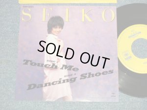 画像1: 松田聖子 SEIKO MATSUDA - A) TOUCH ME B) DANCING SHOES (Ex++/Ex+++ Looks:Ex++ SWOFC) /1985 JAPAN ORIGINAL "PROMO ONLY" Used 7" Single シングル