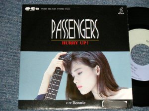 画像1: PASSENGERS パッセンジャーズ - A) HURRY UP!  B) BONNIE (Ex++/MINT-  STOFC) / 1988 JAPAN ORIGINAL "PROMO" Used 7" Single 