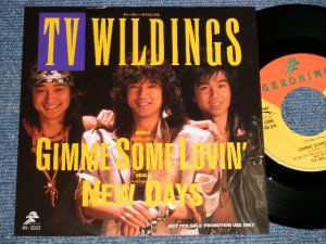 画像1: TV-WILDINGS - A) GIMME SOME LOVIN'  (Cover Song by SPENCER DAVIS GROUP)  B) NEW DAYS (Ex+/MINT-)  / 1989 JAPAN ORIGINAL "PROMO ONLY" Used 7" Single