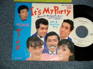 画像1: VENUS ヴィーナス　- A)IT'S MY PARTY 涙のバーすでぃパーティー  B)ONE FINE DAY (Ex++/MINT-)  / 1980 JAPAN ORIGINAL Used  7"Single