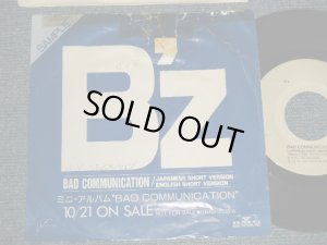 画像1: B'z - BAD COMMUNICATION  A)JAPANESE SHORT VERSION   B)ENGLISH SHORT VERSION  (VG/VG+ WOFC, TAPE SEAM on TOP, WOL)  / 1988 JAPAN ORIGINAL "Promo Only" Used  7" Single シングル