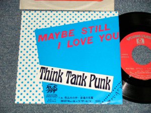 画像1: THINK TANK PUNK - MAYBE STILL I LOVE YOU (Ex++/MINT-) / 19?? JAPAN ORIGINAL Used 7" Single 
