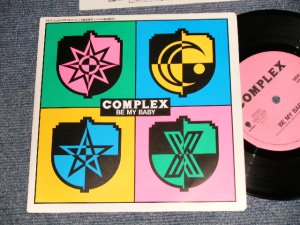 画像1: コンプレックス COMPLEX - A) BE MY BABY  B) CLOCKWORK RUNNERS (MINT/Ex+++)  / 1989 JAPAN ORIGINAL Used 7" Single