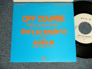 画像1: オフ・コース　OFF COURSE - A)She's So Wonderful   B)昨日見た夢 (Ex+++/Ex++) /1988 JAPAN ORIGINAL "PROMO ONLY" Used 7" シングル Single 