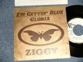 ZIGGY ジギー- A)I'M GETTIN' BLUE  B)GLORIA (MINT-/MINT  Visual Grade) / 1989 JAPAN ORIGINAL "PROMO ONLY" Used 7" Single 