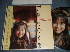 画像1: 大西結花- YUKA OHNISHI - LE REVE (MINT/MINT)  / 1988 JAPAN ORIGINAL "PITURE DISC"  Used LP with OBI