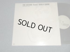 画像1: ゲイシャ・ガールズ GEISHA GIRLS - THE GEISHA "Remix" GIRLS SHOW (MINT-/Ex+++) / 1995 JAPAN ORIGINAL Used six tracks 12"EP 