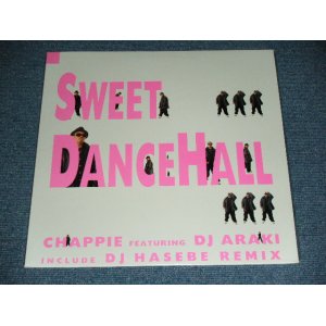 画像: CHAPPIE featuring DJ ARAKI - SWEET DANCE HALL  / 1998 JAPAN ORIGINAL Brand New  12"  