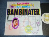 画像: 小泉今日子  KYOKO KOIZUMI - KOIZUMIX PRODUCTION Vol.1  N.Y. REMIX BAMBINATER /  1993 JAPAN ORIGINAL Used 12" 