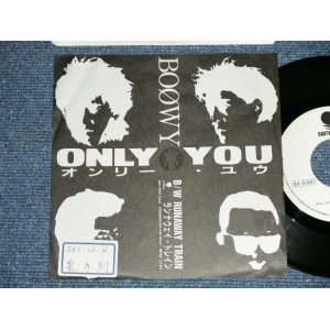 画像: BOOWY - ONLY YOU ( Ex++/Ex+++) / 1986 JAPAN ORIGINAL "PROMO ONLY"  Used 7" Single 