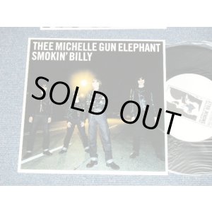 画像: ミッシェル・ガン・エレファントTMGE THEE MICHELLE GUN ELEPHANT - SMOKIN' BILLY ( MINT/MINT ) / 1998 JAPAN ORIGINAL Used 7" SINGLE  