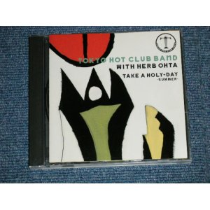 画像: TOKYO HOT CLUB BAND with HERB OHTA - TAKE A HOLY-DAY ( Ex+/MINT)  / 1991  JAPAN ORIGINAL "PROMO" Used CD 