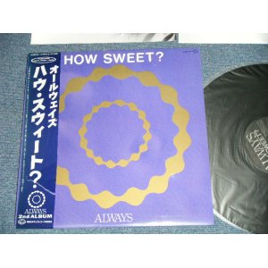 画像: オールウエイズ ALWAYS (Ex チューリップ TULIP) - ハウ・スイート？HOW SWEET? (MINT-/MINT)  / 1987 JAPAN ORIGINAL  used LP With  OBI