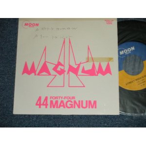 画像: 44 MAGNUM FORTY-FOUR MAGNUM  - STREET ROCK 'N ROLLER  ( Ex++/MINT-) / 1984 JAPAN ORIGINAL "PROMO ONLY" Used 7" Single 