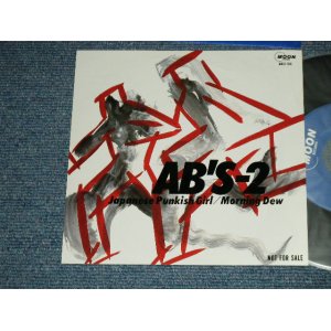 画像: AB'S-2 - A) JAPANESE PUNKISH GIRL  B) MORNING DEW  (MINT-/MINT-)  / 1984 JAPAN ORIGINAL "PROMO ONLY" Used 7" Single - 