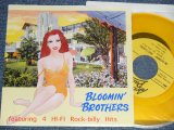 画像: BLOOMIN' BROTHERS ブルーミン・ブラザーズ - FEATURING 4 HI-FI ROCK-BILLY HITS (MINT-/MINT-) / 1993 JAPAN ORIGINAL "YELLOW WAX Vinyl" Used 7" EP