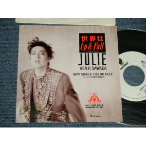 画像: 沢田研二  KENJI SAWADA JULIE - A) 世界はUP & FALL  B) NEW SONG (MINT/MINT, Ex+++) / 1990 JAPAN ORIGINAL "PROMO ONLY" Used 7"45 Single  