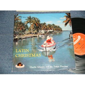 画像: チャーリー石黒と東京パンチョス CHARLIE ISHIGURO and His TOKYO PANCHOS - ラテン・クリスマス LATIN CHRISTMAS ( Ex++/Ex++ Looks:Ex+)  / 1960's JAPAN ORIGINAL Used 10" LP