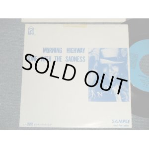 画像: 杏里 ANRI - A) モーニング・ハイウエイ MORNING HIGHWAY  B) GONE WITH THE SADNESS  (Ex++/MINT-)  / 1984 JAPAN ORIGINAL "PROMO Only" Used 7" Single 