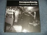 画像: Incapacitants - Onomatopée Suicida (NEW) / 2020 GERMAN ORIGINAL "BRAND NEW" LP  