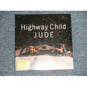 画像: JUDE ユダ - HIGHWAY CHILD (SEALED)/ 200 JAPAN ORIGINAL "PROMO" "Mini-LP Paper Sleeve 紙ジャケ" "Brand New SEALED" CD 