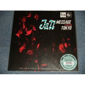 画像: VARIOUS - JAZZ MESSAGE FROM TOKYO (New) / JAPAN REISSUE "BRAND NEW" LP