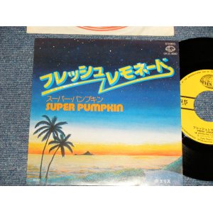 画像: スーパー・パンプキン SUPER PUMPKIN - A) フレッシュ・レモネード FRESH LEMONADE B) エリス ELICE (MINT-/MINT-) / 1978 JAPAN Original Used 7" Single  シングル