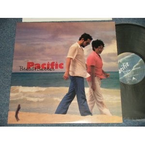 画像: ブレッド＆バター BREAD & BUTTER - PACIFIC (Ex+++/MINT-) / 1981 JAPAN ORIGINAL Used LP