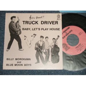 画像: ビリー諸川＆ブルームーン・ボーイズ BILLY MOROKAWA & BLUE MOON BOYS - A)TRUCK DRIVER   B)BABY, LET'S PLAY HOUSE (MINT/MINT) / 1987 JAPAN ORIGINAL Used 7" Single 