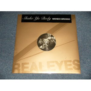 画像: MONDO GROSSO モンド・グロッソ  - SHAKE YA BODY  (SEALED) / 2004 JAPAN ORIGINAL "Brand New Sealed" 12"