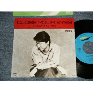 画像: 安部恭弘 YASUHIRO ABE - A) Close Your Eyes  B) 裸足のバレリーナ Inst (MINT-/MINT) / 1985 JAPAN ORIGINAL Used 7"Single