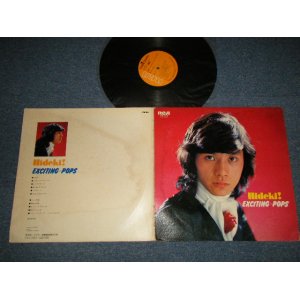 画像: 西城秀樹  HIDEKI SAIJYO  - エキサイティング・ポップス HIDEKI! EXCITING POPS (Ex/Ex++ EDSP) / 1974 JAPAN ORIGINAL Used LP