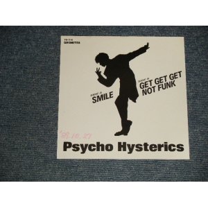 画像: PSYCHO HYSTERICS - A)SMILE   B)GET GET GET NOT FUNK (Ex++/Ex+ WOFC, CLOUD) / 1989 JAPAN ORIGINAL "PROMO ONLY" Used 7" 45 Single 
