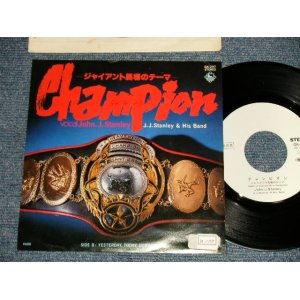 画像: J. J. スタンレー＆ヒズ・バンド J. J. STANLEY & HIS BAND(柳田ヒロWorks) -  A)ジャイアント馬場のテーマ CHAMPION   B)YESTERDAY, TODAY, TOMORROW  (Ex++/Ex STOFC, CLOUD) / 1979 JAPAN ORIGINAL "WHITE LABEL PROMO" Used 7" Single シングル