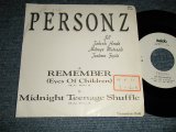 画像: PERSONZ パーソンズ - A)REMEMBER (Eyes Of Chicken)  B)Midnight Teenage Shuffle  (Ex++/Ex+++ STOFC, SWOFC) / 1987 JAPAN ORIGINAL "PROMO ONLY" Used 7" 45 rpm Single 