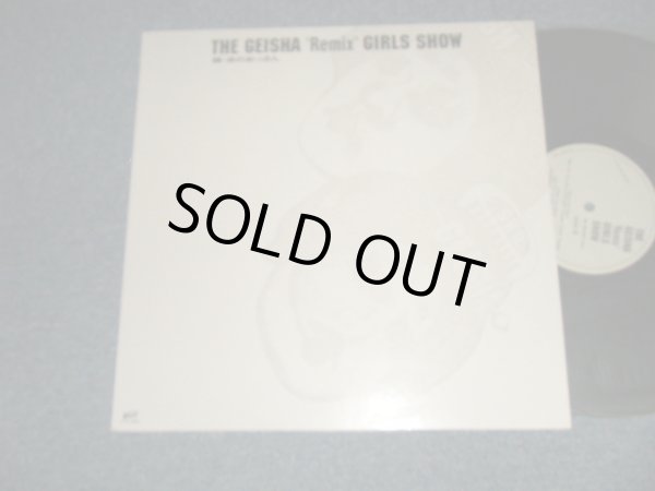 画像1: ゲイシャ・ガールズ GEISHA GIRLS - THE GEISHA "Remix" GIRLS SHOW (MINT-/Ex+++) / 1995 JAPAN ORIGINAL Used six tracks 12"EP 