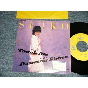 画像: 松田聖子 SEIKO MATSUDA - A) TOUCH ME B) DANCING SHOES (Ex+/MINT- STOFC) /1985 JAPAN ORIGINAL "PROMO ONLY" Used 7" Single シングル