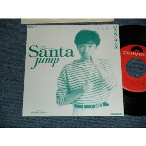 画像: サンタ SANTA - A) JUMP ジャンプ  B) 君の勇気になりたいKIMINOYUUKINI NARITAI  (Ex++/MINT SWOFC) / 1989 JAPAN ORIGINAL "PROMO ONLY" Used 7" 45rpm Single