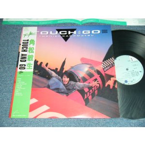 画像: 角松敏生 TOSHIKI KADOMATSU - TOUCH AND GO (MINT-/MINT-) / 1986 JAPAN ORIGINAL Used LP with OBI 