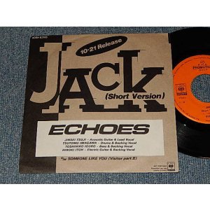 画像: ECHOES  エコーズ - A)  Jack (Short Version)    B) Someone Like You (Visitor Part II) (MINT-/MINT) /1985 JAPAN ORIGINAL "PROMO ONLY" Used 7" シングル Single 